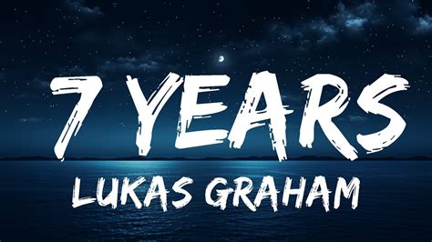 7 years lyrics|7 years lyrics 10 hours.